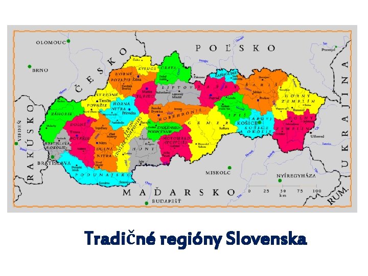 Tradičné regióny Slovenska 