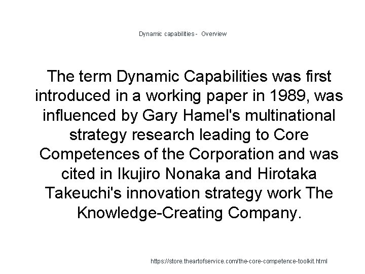 Dynamic capabilities - Overview The term Dynamic Capabilities was first introduced in a working