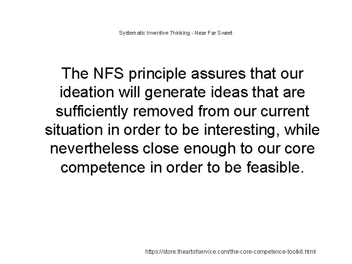 Systematic Inventive Thinking - Near Far Sweet The NFS principle assures that our ideation