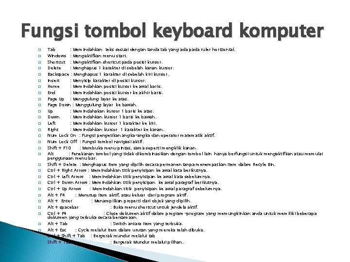 Fungsi tombol keyboard komputer � � � � � � � � Tab :