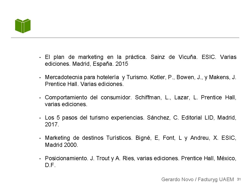  • El plan de marketing en la práctica. Sainz de Vicuña. ESIC. Varias