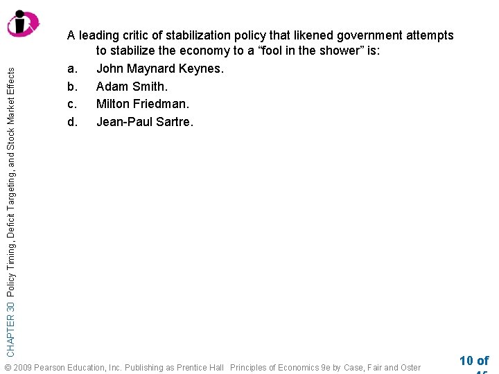 CHAPTER 30 Policy Timing, Deficit Targeting, and Stock Market Effects A leading critic of