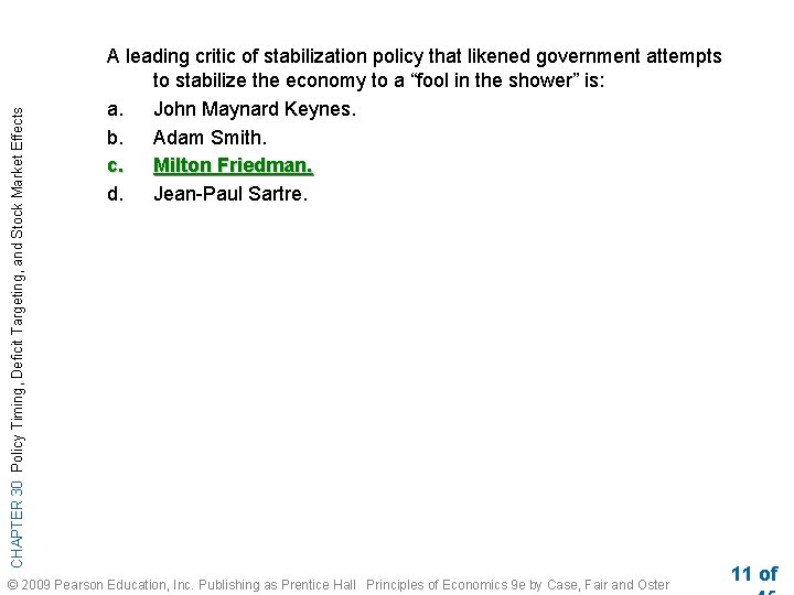 CHAPTER 30 Policy Timing, Deficit Targeting, and Stock Market Effects A leading critic of