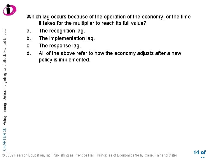 CHAPTER 30 Policy Timing, Deficit Targeting, and Stock Market Effects Which lag occurs because