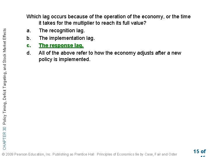 CHAPTER 30 Policy Timing, Deficit Targeting, and Stock Market Effects Which lag occurs because