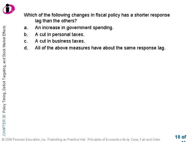 CHAPTER 30 Policy Timing, Deficit Targeting, and Stock Market Effects Which of the following