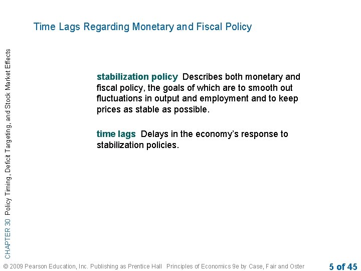 CHAPTER 30 Policy Timing, Deficit Targeting, and Stock Market Effects Time Lags Regarding Monetary