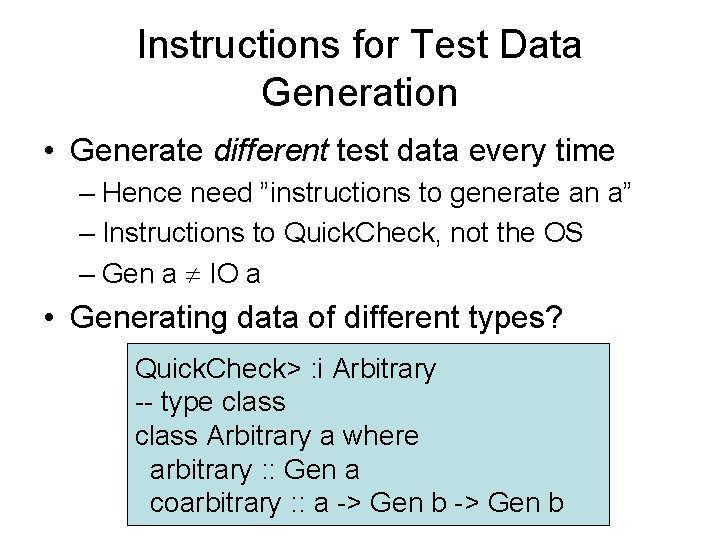Instructions for Test Data Generation • Generate different test data every time – Hence Instructions for Test Data Generation • Generate different test data every time – Hence