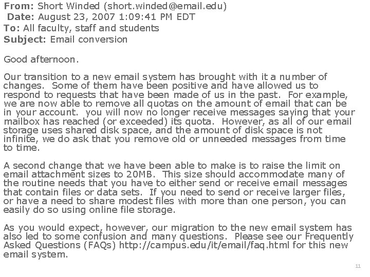 From: Short Winded (short. winded@email. edu) Date: August 23, 2007 1: 09: 41 PM