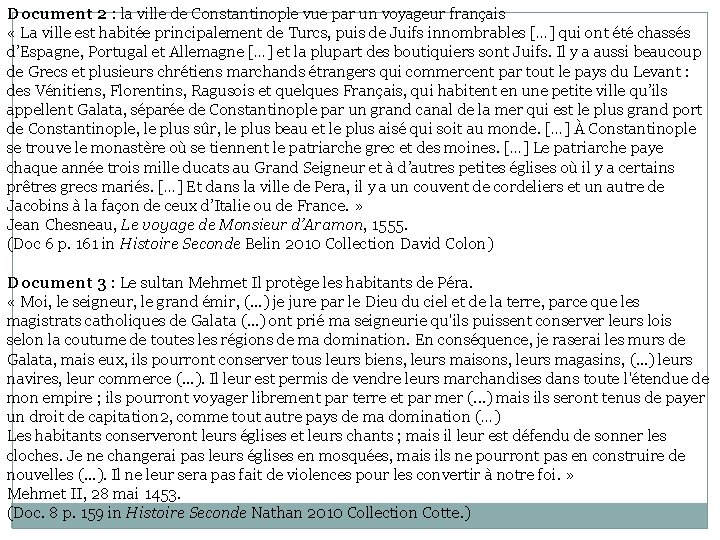 Document 2 : la ville de Constantinople vue par un voyageur français « La