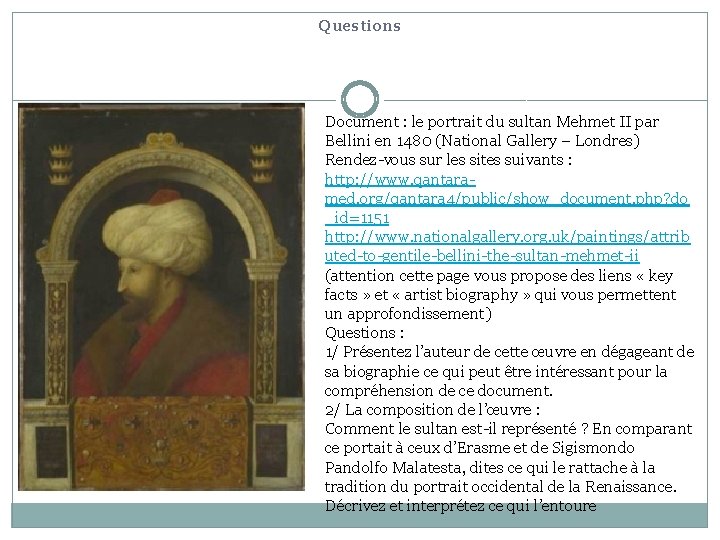 Questions Document : le portrait du sultan Mehmet II par Bellini en 1480 (National