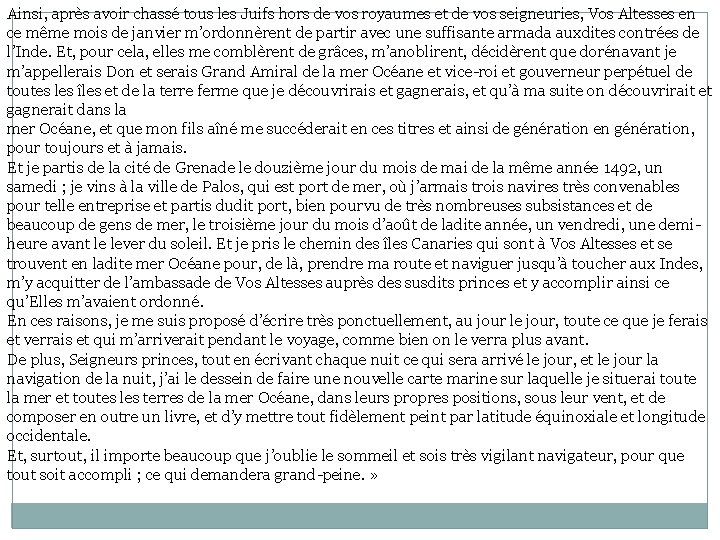 Ainsi, après avoir chassé tous les Juifs hors de vos royaumes et de vos