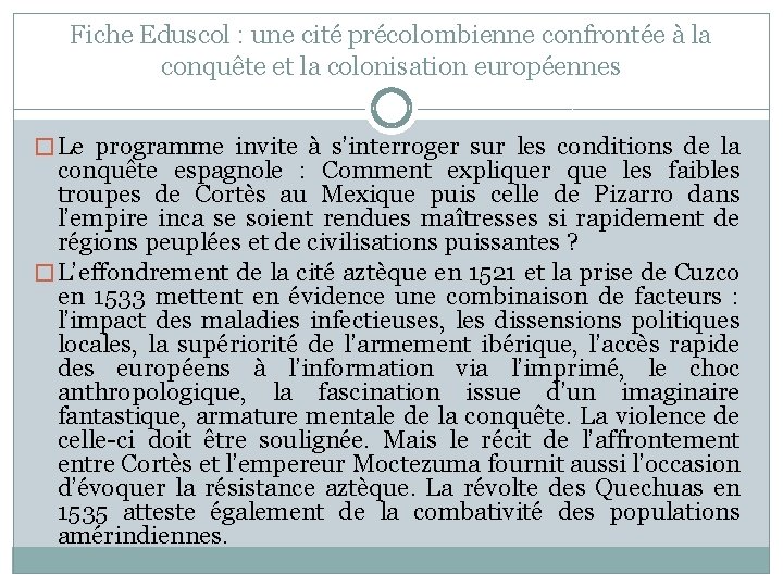 Fiche Eduscol : une cité précolombienne confrontée à la conquête et la colonisation européennes
