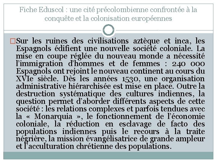 Fiche Eduscol : une cité précolombienne confrontée à la conquête et la colonisation européennes
