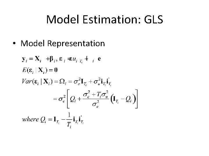 Model Estimation: GLS • Model Representation 