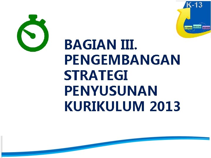 Latar belakang perubahan kurikulum ktsp menjadi kurikulum 2013