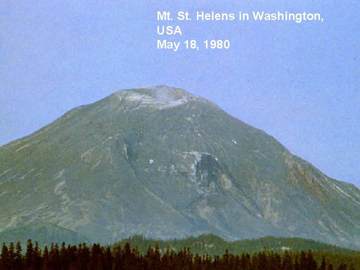 Mt. St. Helens in Washington, USA May 18, 1980 