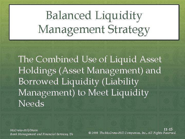 Balanced Liquidity Management Strategy The Combined Use of Liquid Asset Holdings (Asset Management) and