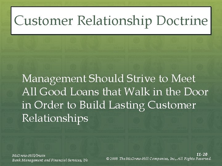 Customer Relationship Doctrine Management Should Strive to Meet All Good Loans that Walk in