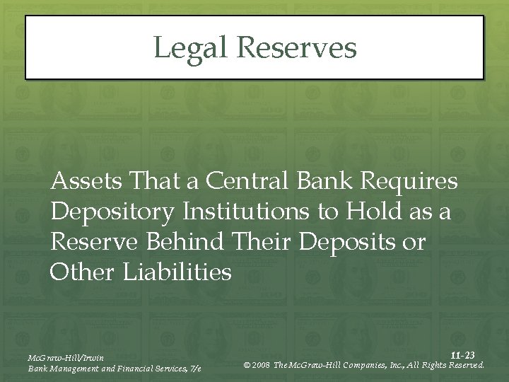 Legal Reserves Assets That a Central Bank Requires Depository Institutions to Hold as a