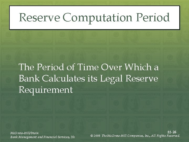 Reserve Computation Period The Period of Time Over Which a Bank Calculates its Legal