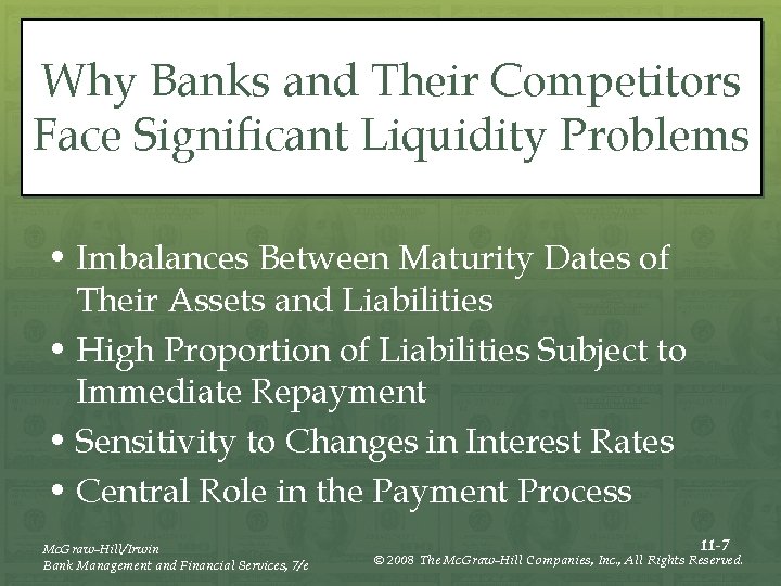 Why Banks and Their Competitors Face Significant Liquidity Problems • Imbalances Between Maturity Dates