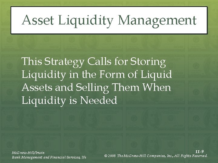 Asset Liquidity Management This Strategy Calls for Storing Liquidity in the Form of Liquid