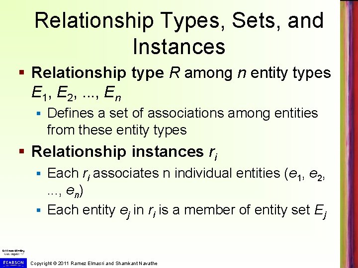 Relationship Types, Sets, and Instances § Relationship type R among n entity types E