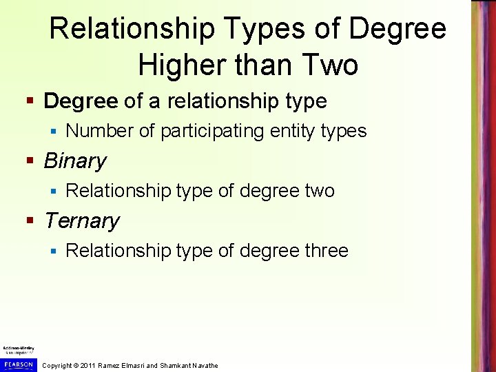 Relationship Types of Degree Higher than Two § Degree of a relationship type §