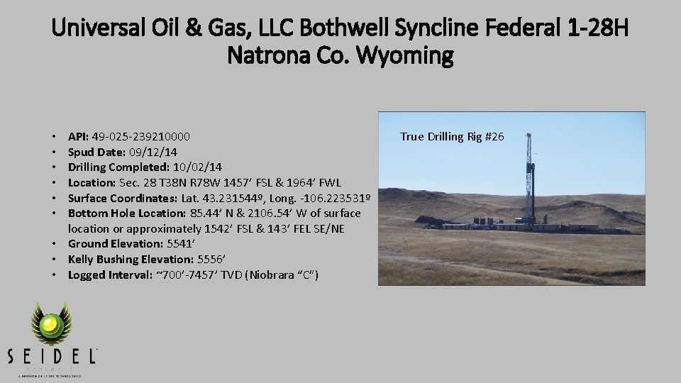 Universal Oil & Gas, LLC Bothwell Syncline Federal 1 -28 H Natrona Co. Wyoming