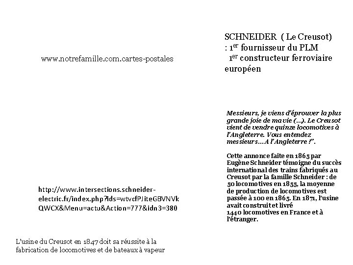 www. notrefamille. com. cartes-postales SCHNEIDER ( Le Creusot) : 1 er fournisseur du PLM