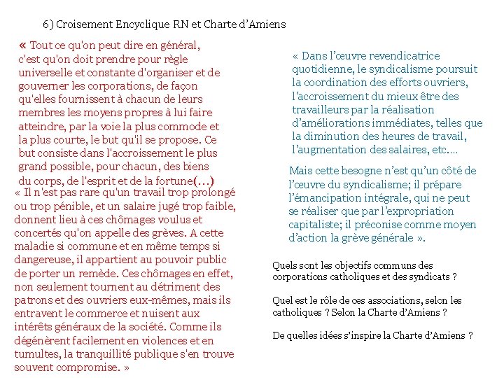 6) Croisement Encyclique RN et Charte d’Amiens « Tout ce qu'on peut dire en