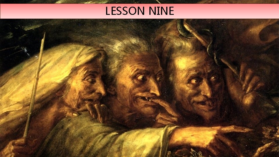 LESSON NINE LESSON NINE