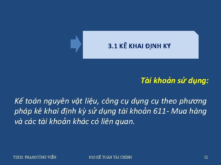3. 1 KÊ KHAI ĐI NH KY Tài khoản sử dụng: Kế toán nguyên 3. 1 KÊ KHAI ĐI NH KY Tài khoản sử dụng: Kế toán nguyên