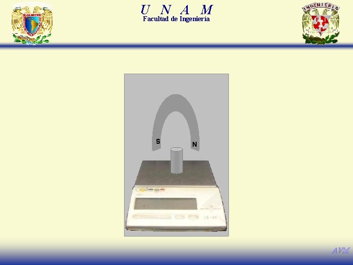 U N A M Facultad de Ingeniería S N AVM 