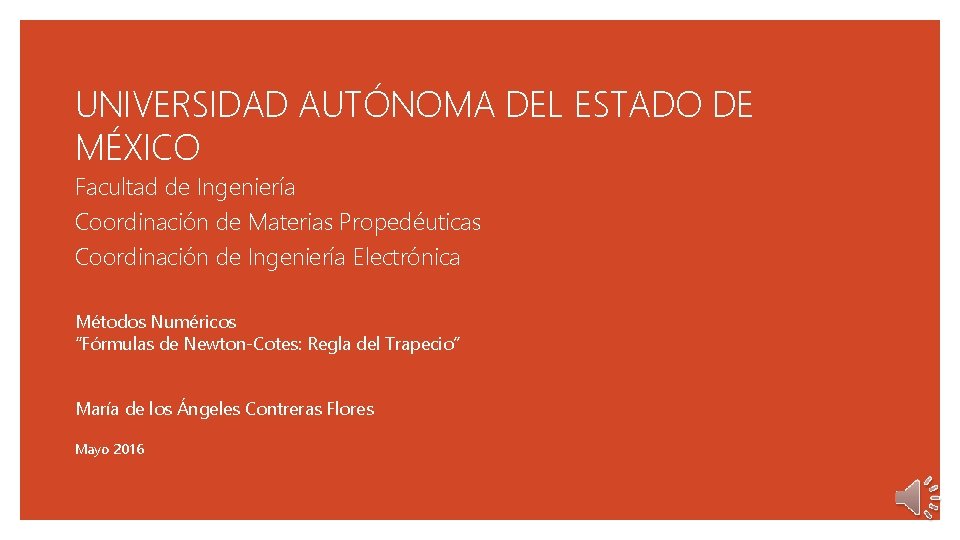 UNIVERSIDAD AUTÓNOMA DEL ESTADO DE MÉXICO Facultad de Ingeniería Coordinación de Materias Propedéuticas Coordinación