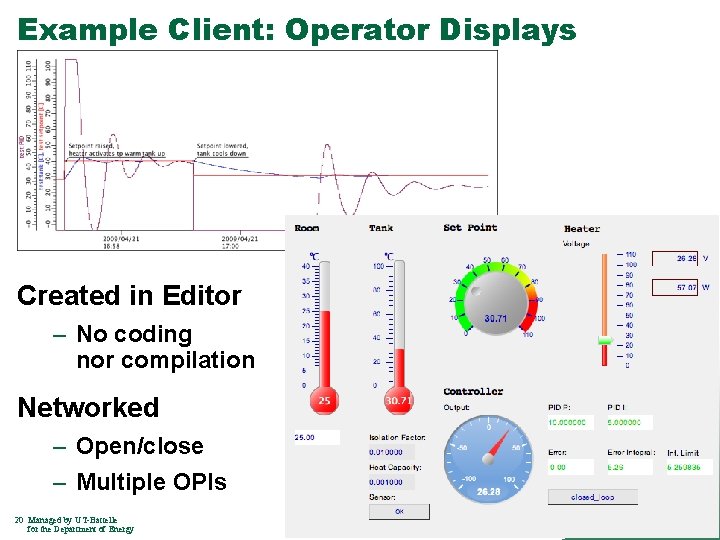 Example Client: Operator Displays Created in Editor – No coding nor compilation Networked – Example Client: Operator Displays Created in Editor – No coding nor compilation Networked –