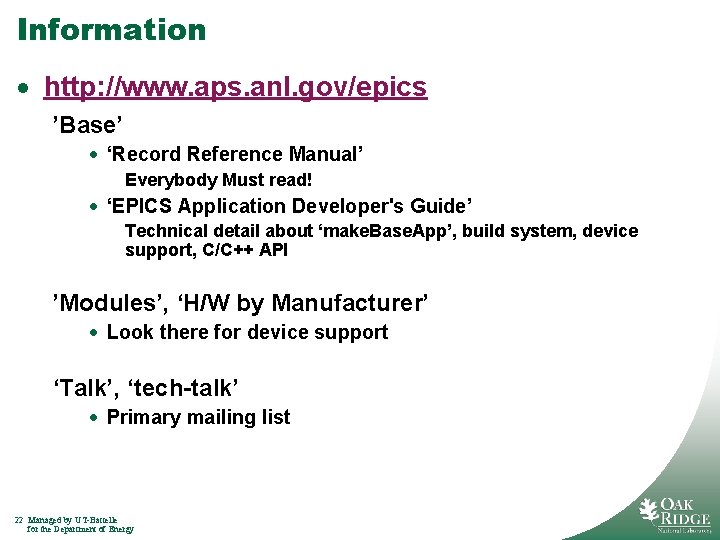 Information · http: //www. aps. anl. gov/epics ’Base’ · ‘Record Reference Manual’ Everybody Must Information · http: //www. aps. anl. gov/epics ’Base’ · ‘Record Reference Manual’ Everybody Must