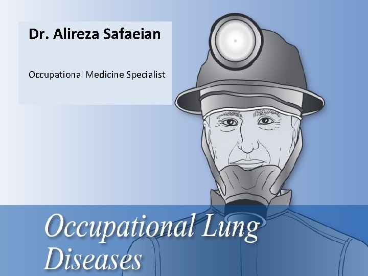Dr. Alireza Safaeian Occupational Medicine Specialist 