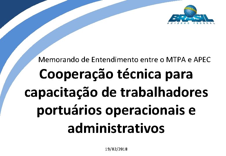 Memorando de Entendimento entre o MTPA e APEC Cooperação técnica para capacitação de trabalhadores