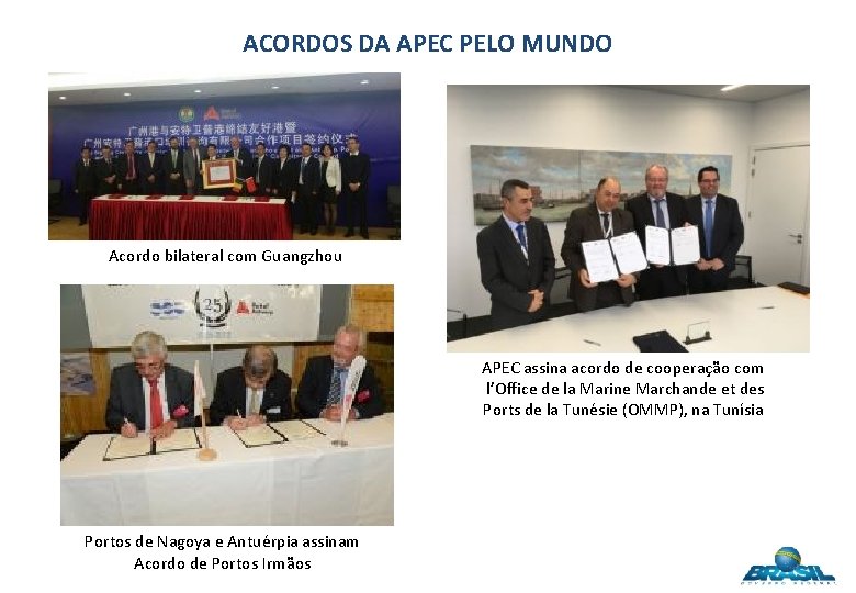 ACORDOS DA APEC PELO MUNDO Acordo bilateral com Guangzhou APEC assina acordo de cooperação