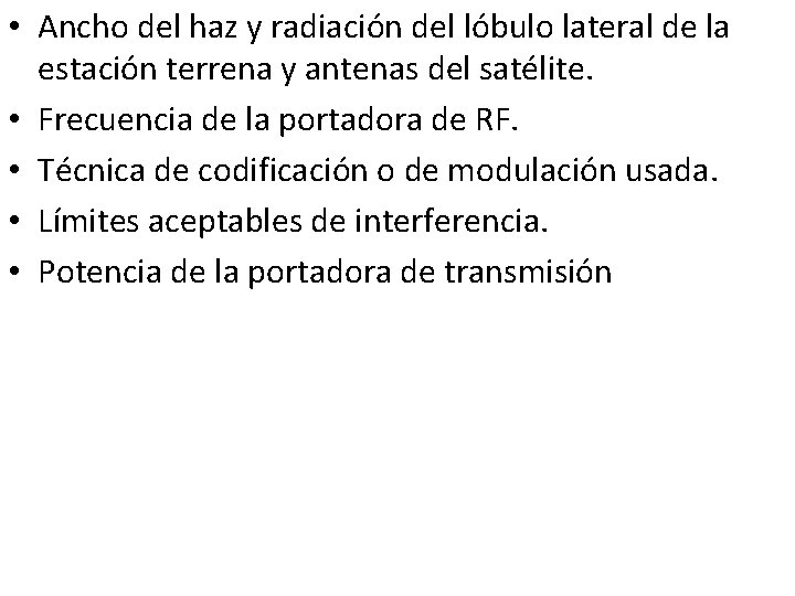  • Ancho del haz y radiación del lóbulo lateral de la estación terrena