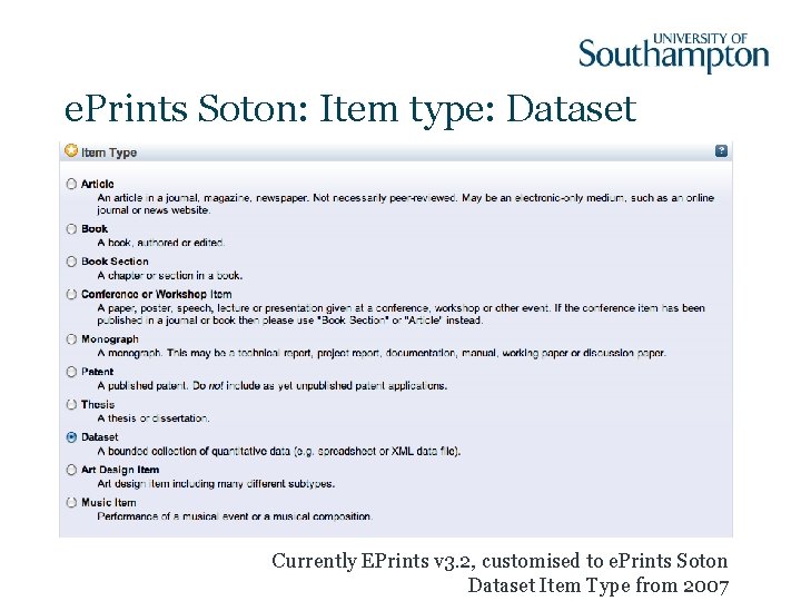 e. Prints Soton: Item type: Dataset Currently EPrints v 3. 2, customised to e.