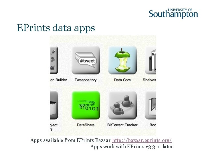 EPrints data apps Apps available from EPrints Bazaar http: //bazaar. eprints. org/ Apps work