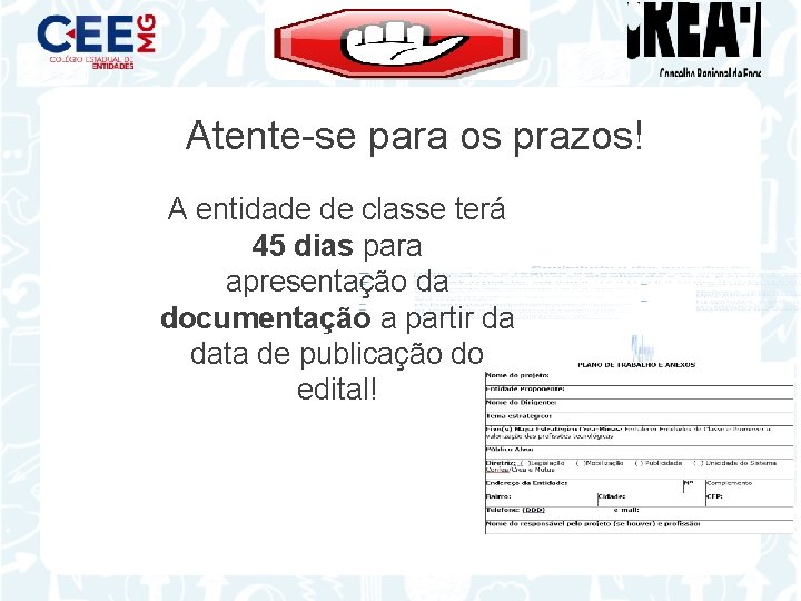 Atente-se para os prazos! A entidade de classe terá 45 dias para apresentação da