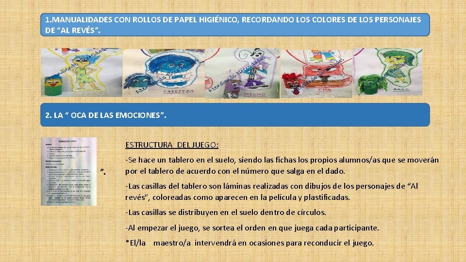 1. MANUALIDADES CON ROLLOS DE PAPEL HIGIÉNICO, RECORDANDO LOS COLORES DE LOS PERSONAJES DE