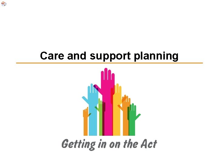 Care and support planning 