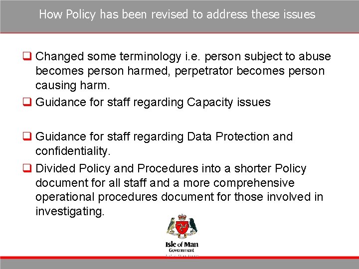 How Policy has been revised to address these issues q Changed some terminology i. How Policy has been revised to address these issues q Changed some terminology i.