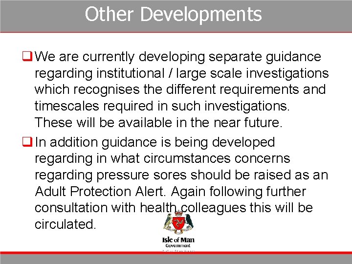 Other Developments q We are currently developing separate guidance regarding institutional / large scale Other Developments q We are currently developing separate guidance regarding institutional / large scale
