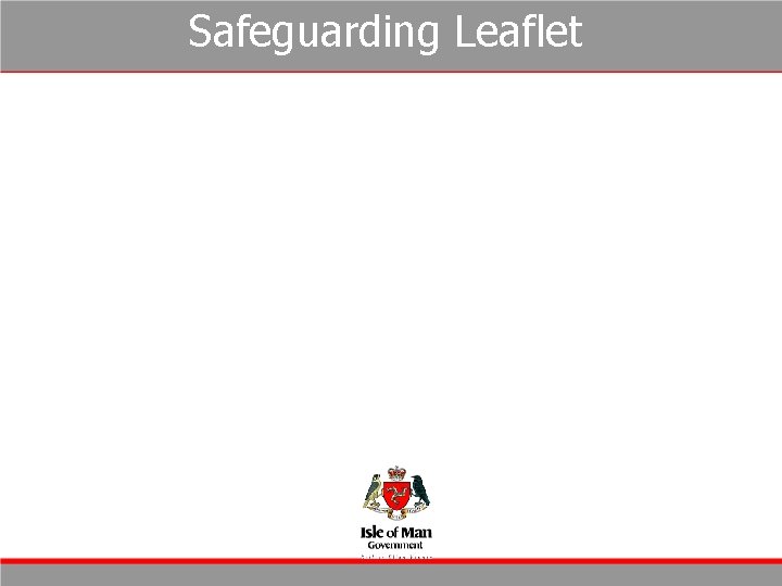 Safeguarding Leaflet Safeguarding Leaflet